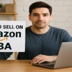 How to Sell on Amazon FBA