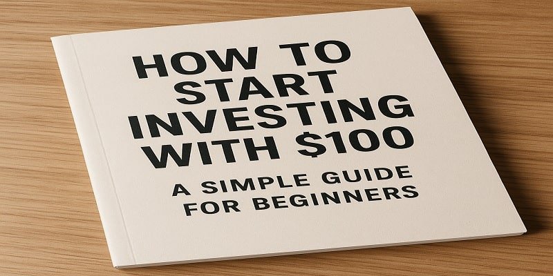 How to Start Investing with $100