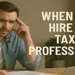 When to Hire a Tax Professional
